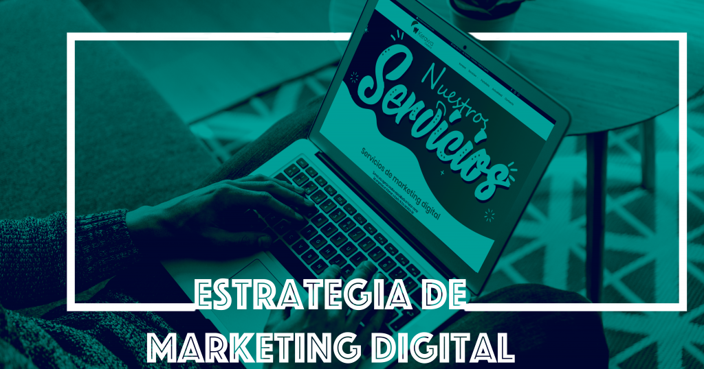 estrategia de marketing digital